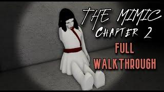 The Mimic Chapter 2 (Full Walkthrough) [Roblox]