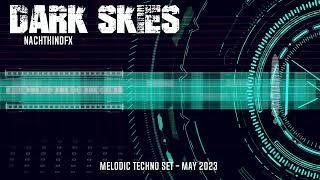 NachtkindFX - Melodic Techno Set - Dark Skies