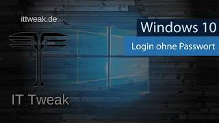 Windows 10 - Anmeldung ohne Kennwort / Benutzer Passwort ändern |4K