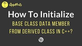 How To Initialize Base Class Data Memers From Derived Class In C++