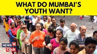 Lok Sabha Elections 2024 | What Do Mumbai Youth Want? | Phase 5 Polling In Mumbai | News18 | N18V