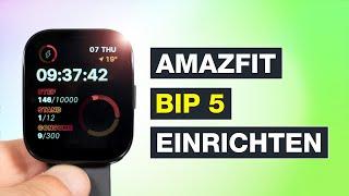 Amazfit Bip 5 einrichten - Smartwatch Schritt für Schritt Installation - Testventure