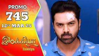 Ilakkiya Serial | Episode 745 Promo | Shambhavy | Nandan | Sushma Nair | Saregama TV Shows Tamil