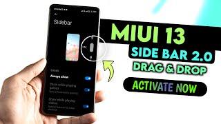 MIUI 13 New Sidebar 2.0 ( Drag & Drop) Features Activate Now