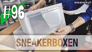 #96 - Sneakerboxen | Aufbewahrung | Display | Unboxing - Review - sneakerkult