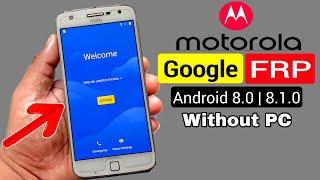 Moto Z/ Z Play/ Z Force BYPASS GOOGLE ACCOUNT/FRP LOCK |Android 8.0 (Without pc)