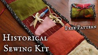 Making a Historical Sewing Kit "housewife" + Free Pattern