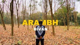 Bivan - ARAMBH | Assamese Rap |