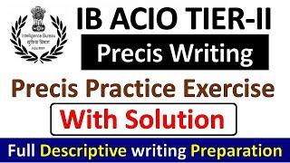 Precis writing preparation for Ib Acio Tier 2 Descriptive Exam | Precis writing for Ib Acio Tier 2