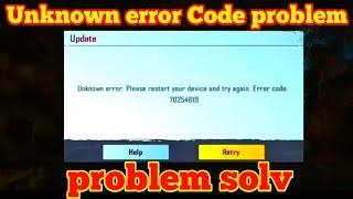 Pubg Unknown Error Please Restart Your Device & Try Again Problem Solved | Error Code