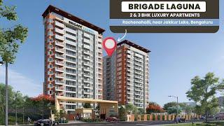 Brigade Laguna | Luxurious 2 & 3 BHK Apartments in Rachenahalli, Bangalore | Near Jakkur Lake