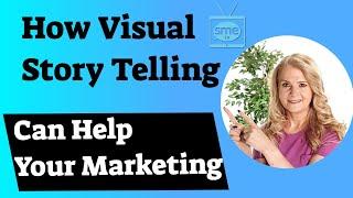 How Visual #StoryTelling can help #SmallBusiness with their #Marketing Plan and #Marketing Strategy