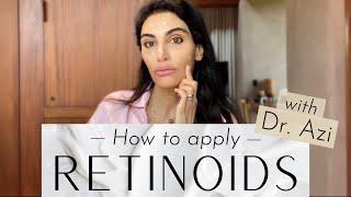 How to Apply Retinoids with Dr. Azi!