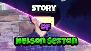 The story of Nelson Sexton (1997 - 2021)