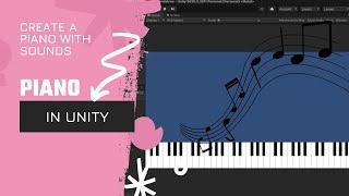 Create a piano instrument in Unity (with sounds)