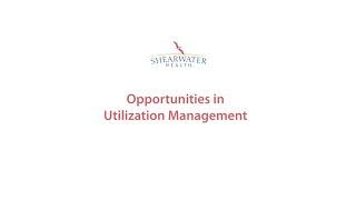 Amanda Jones | Opportunities in Utilization Management