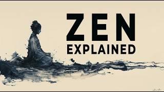 What is ZEN BUDDHISM?