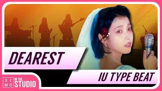 [FREE] IU TYPE BEAT | DEAREST