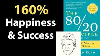 THE 80/20 PRINCIPLE by Richard Koch | Core Message