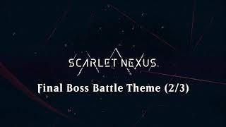 [Scarlet Nexus] Final Boss Battle Theme (2/3)