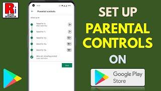 How to Prevent Kids Downloading Games from Play Store - Enable Parental Controls