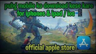 download pubg mobile|how to download pubg mobile|pubg mobile ko download kese kare for iphone/ipad