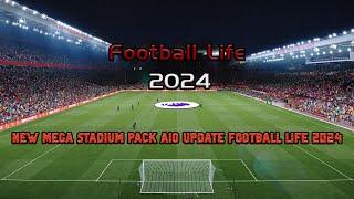 NEW MEGA STADIUM PACK AIO UPDATE 2023 || FOOTBALL LIFE 2024 || REVIEWS GAMEPLAY