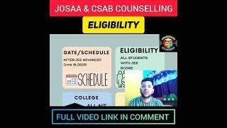 JOSAA & CSAB COUNSELLING | ELIGIBILITY #shorts #josaa #csab