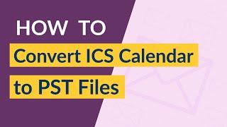 Convert ICS to PST files - ICS Calendar Converter Utility to Save iCalendar as PDF files too