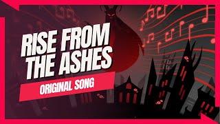 Rise From the Ashes【A Hazbin Hotel Lilith Original Song】