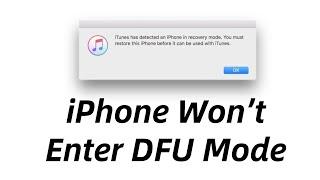 iPhone Won’t Enter DFU Mode? Here’s How to Fix the Problems