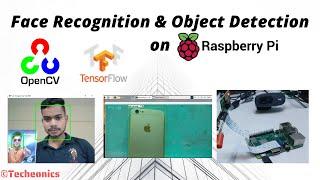 Face Recognition & Object Detection on Raspberry Pi || Techeonics ||