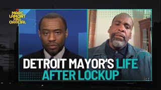 Kwame Kilpatrick on Life After Lockup & Finding His Way Back - Exclusive with Marc Lamont Hill