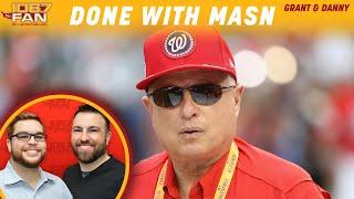 The MASN Divorce Could Change The Washington Nationals Trajectory | Grant & Danny