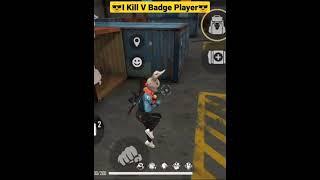 I kill V badge PC player !!  #shorts #short #freefire #vbadgeplayers