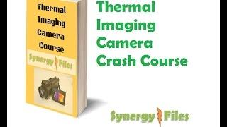 8 min Crash Course on Thermal Imaging Camera