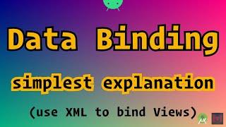 Data Binding - Introduction - How to use & enable data binding in an Android application
