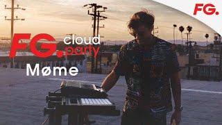 MØME | FG CLOUD PARTY | LIVE DJ MIX | RADIO FG  