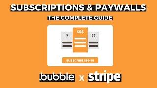 How to Add & Manage Stripe Subscription Payments in Bubble.io (Including Paywall Feature)