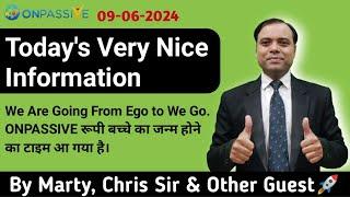Today's Very Nice Information by Marty Sir Chris Sir & Other Guest  Ego to We Go #ONPASSIVE #ash