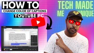 Change the color of your YouTube captions pc | how to change subtitle font size and color on youtube