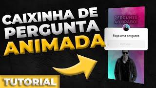 Como Fazer STORY Animado Para CAIXINHA DE PERGUNTAS do Instagram (After Effects)