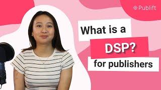 What is a Demand Side Platform (DSP)? How It Helps Publishers? | Publift
