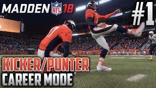 Madden 18 Career Mode | Kicker & Punter Career | EP1 | RIGHT THROUGH THE UPRIGHTS