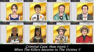 Criminal Case: How ironic ! When The Killers become The Victims !?!