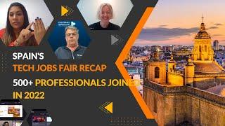 Spain's Virtual Tech Jobs Fair Recap | Jobs Fair for Tech Professionals