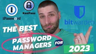 Top 3 Password Managers for 2023 | How to Keep Your Passwords Safe