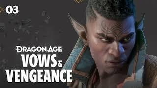 Dragon Age: Vows and Vengeance | Episode 3: A Deadly Descent