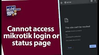 Cannot access Mikrotik login or status page