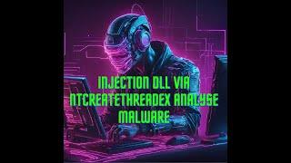 injection dll via NtCreateThreadEx analyse malware.